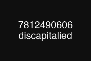 7812490606 discapitalied