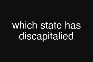 which state has discapitalied